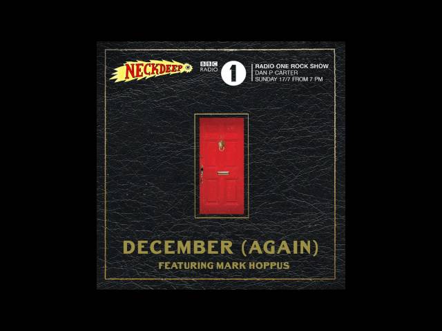 Neck Deep - December (Again) [Feat. Mark Hoppus] HD Quality class=