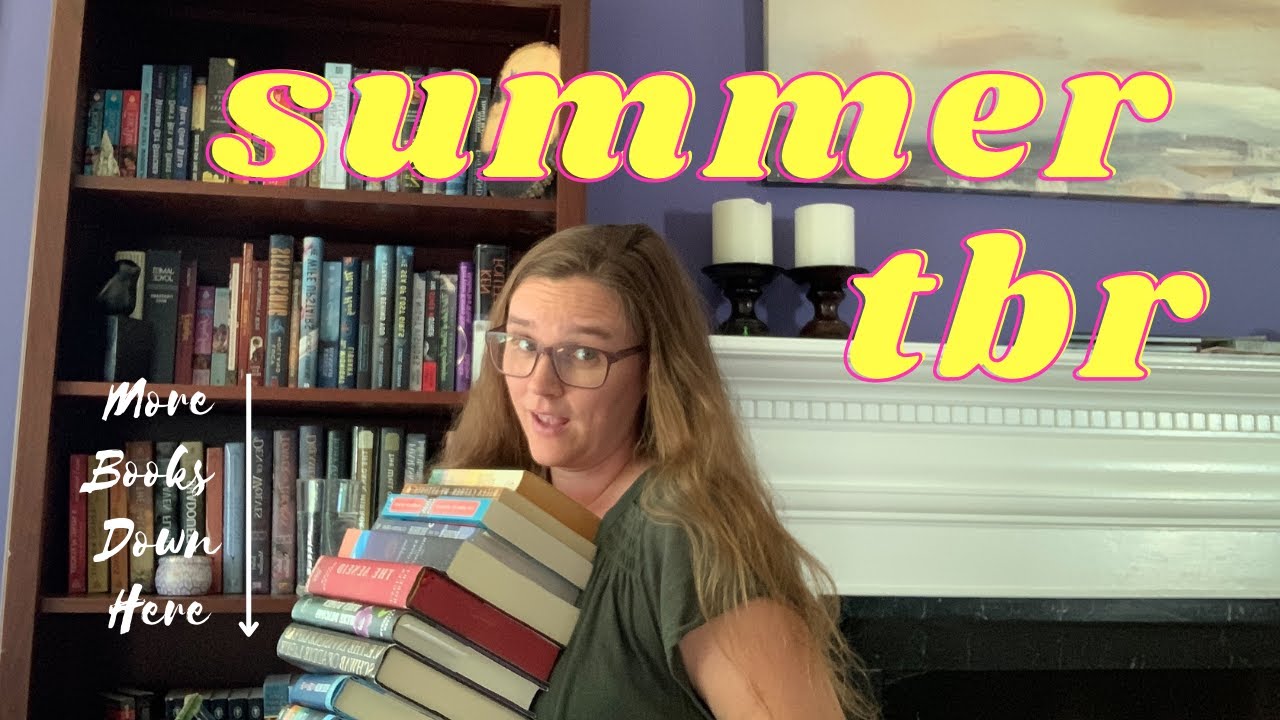 SUMMER TBR: Classics, Fantasy, Mystery, Historical Fiction, Contemporary Fiction ☀️ 🌺  🏖