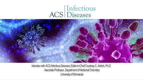 Interview with Editor-in-Chief of ACS Infectious Diseases Video, Courtney C. Aldrich, Ph.D.