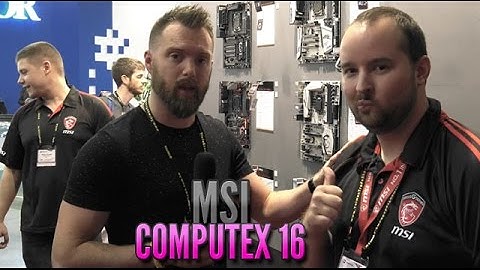 MSI Showcase New Intel X99 Motherboards @ Computex 2016
