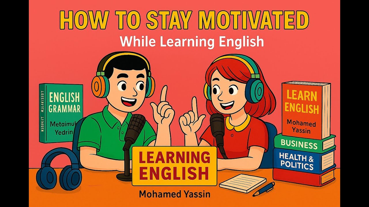 How to Stay Motivated While Learning English | Rakia's English Podcast ...