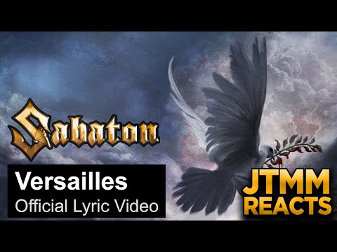 Lyricist Reacts to Sabaton - Versailles - JTMM Reacts