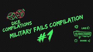 Dice Compilations - Military Fails Compilation #1