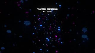 Famous TRAPCODE Particular || Jellyfish #particular Wealth