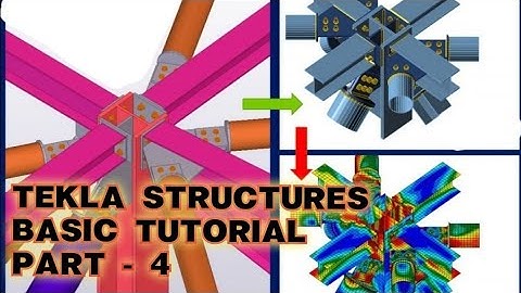 TEKLA STRUCTURES BASIC TUTORIAL - PART 4 | CONNECTION DESIGN | CHARUZ WORLD ❤️|