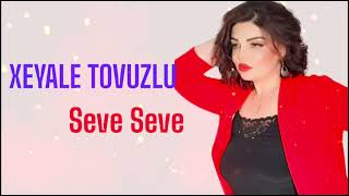 Xeyale Tovuzlu - Seve Seve 2023 Speed Up Resimi