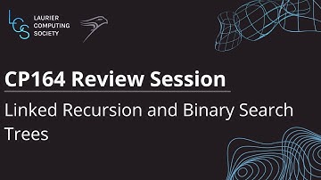 Linked Recursion and Binary Search Trees - CP164 Review Session #5