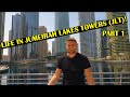 What life in Dubai is REALLY like, Jumeirah Lakes Towers (JLT) - (PART 1)