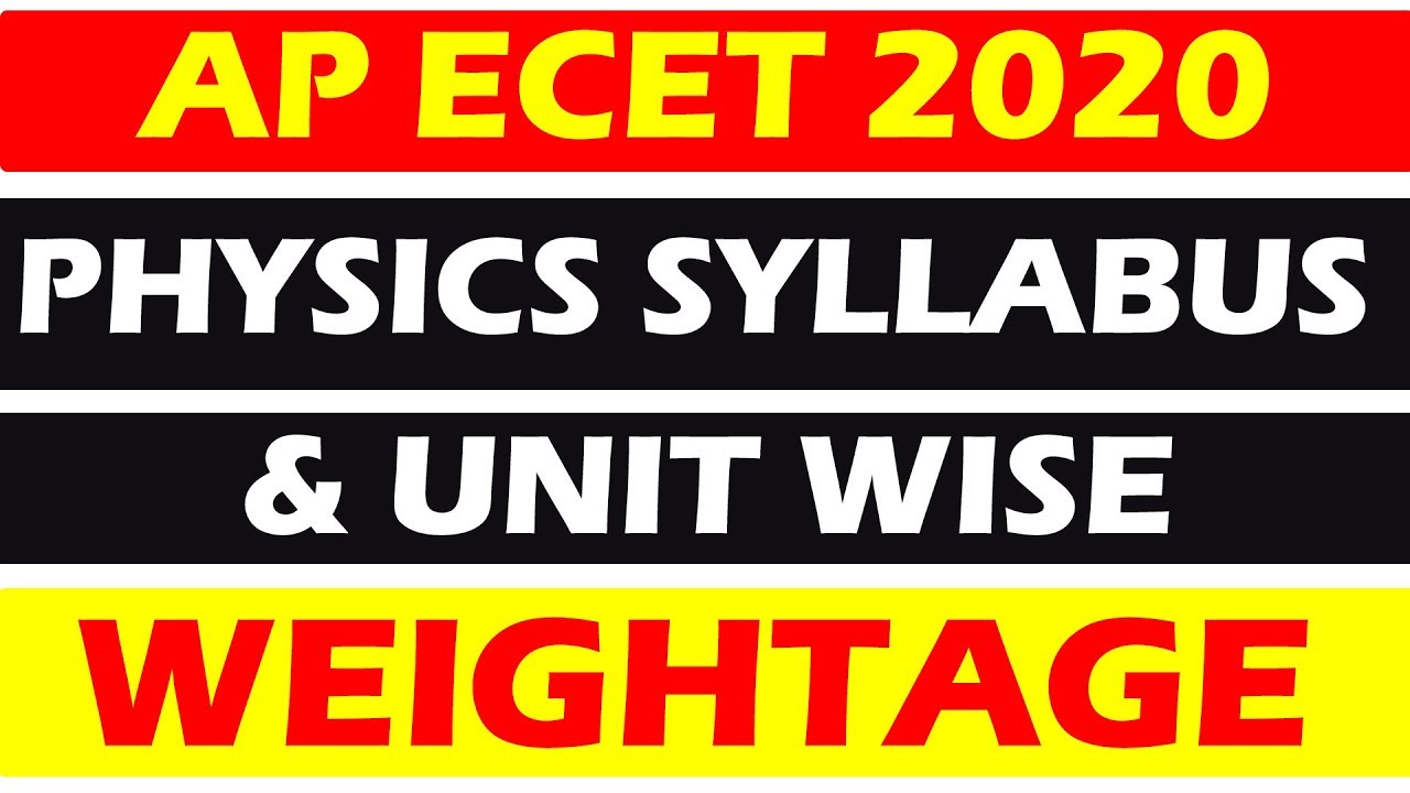 AP ECET 2020 || PHYSICS SYLLABUS FOR ECET 2020 || UNITWISE WEIGHTAGE MARKS || BSD || TELUGU TECH