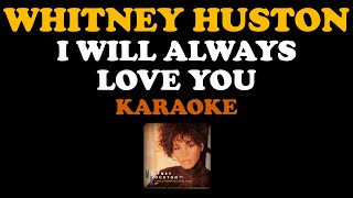 Whitney Houston - I Will Always Love You (Karaoke Original Track / Pista Original) [ KaraokeBot ]