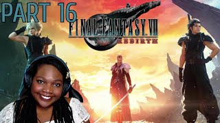 Final Fantasy VII Rebirth First Time Playthrough Part 16