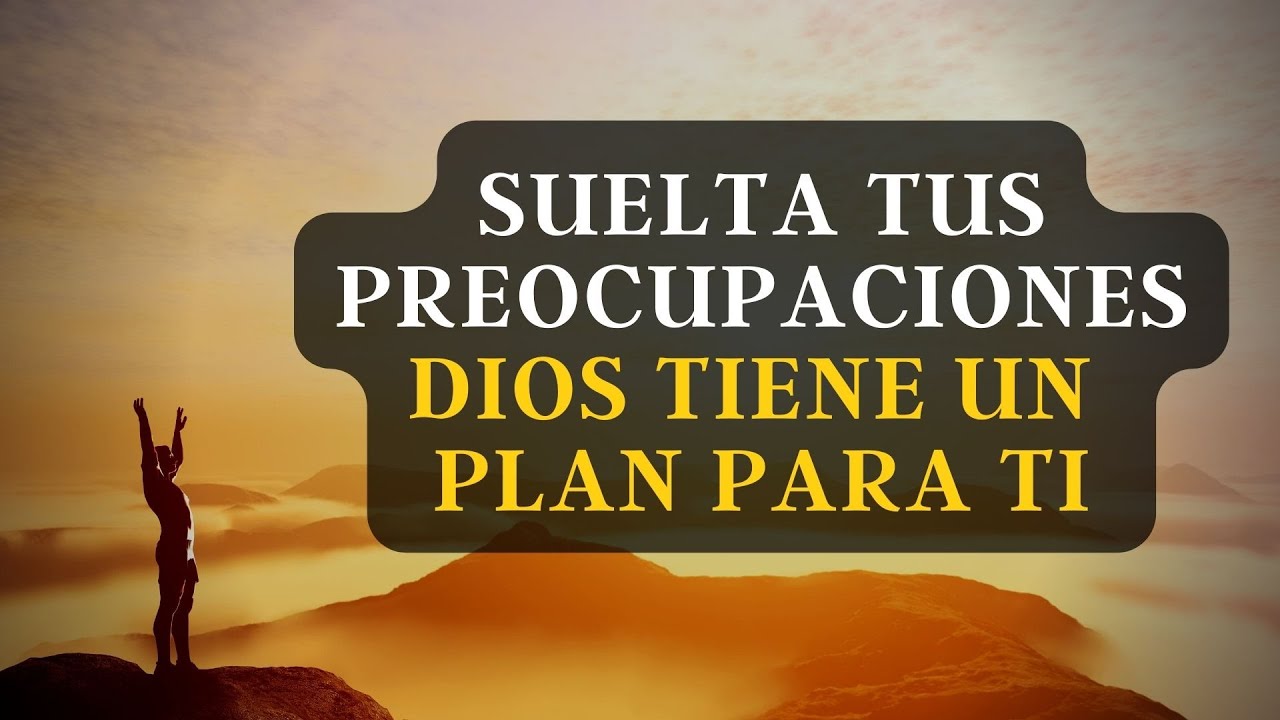 Todo es Perfecto | Dios tiene un Plan para Ti ¡Suelta tus ...