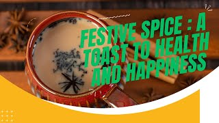 Festive Spices: A Toast to Health and Happiness, Healthy Holiday Drinks to Boost Immune System