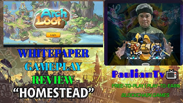 ArchLoot | Homestead | Whitepaper and Gameplay Review | Part 1