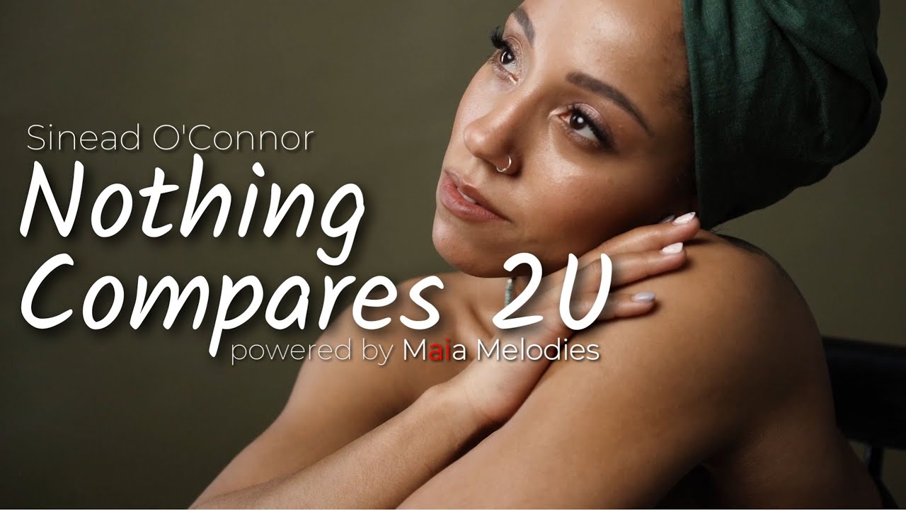 Sinead  O'Connor -  NOTHING COMPARES 2U