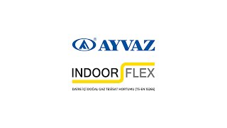 Ayvaz Indoor-Flex 3D Tesisat Videosu