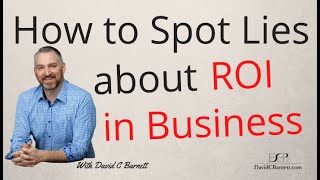 How to Spot Lies About ROI in Business | return on investment return on equity smb