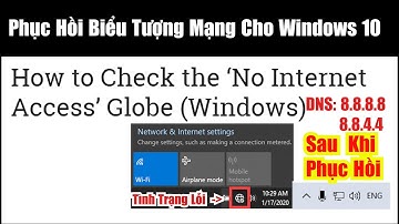 Hướng dẫn Khắc phục lỗi biểu tượng mạng hình quả cầu windows 10