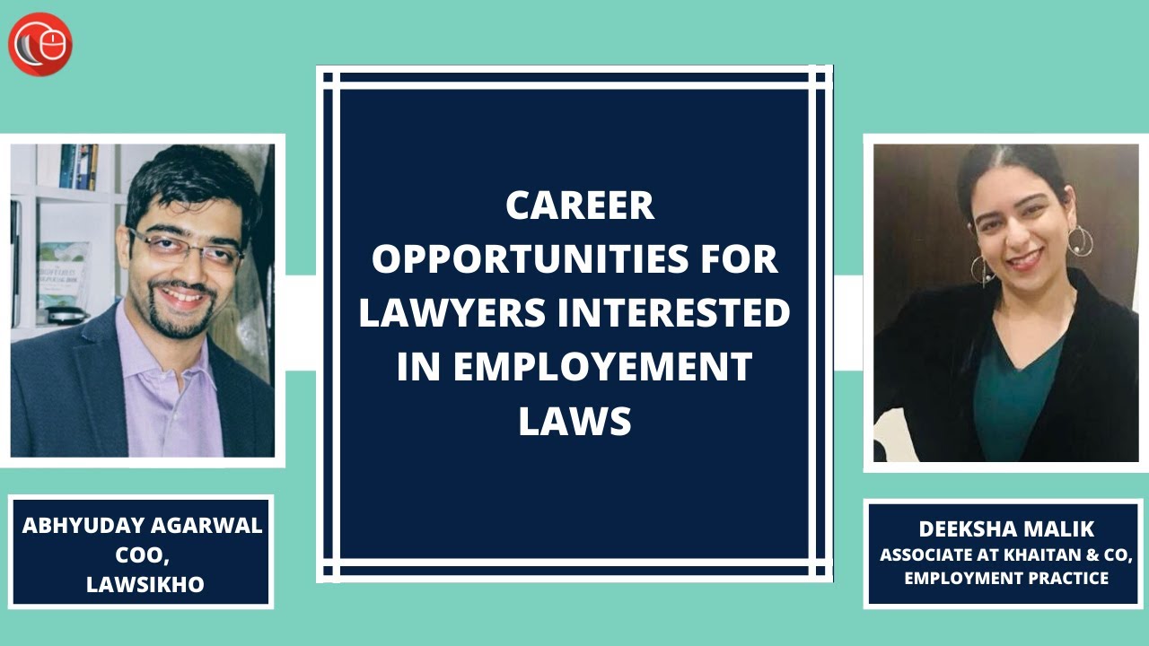 Career opportunities for lawyers interested in Employment Laws