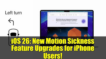 iOS 26: New Motion Sickness Feature Upgrades for iPhone Users!