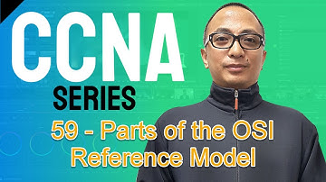 Free CCNA Training In Tagalog 59 - Parts of the OSI Reference Model