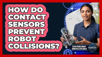How Do Contact Sensors Prevent Robot Collisions?