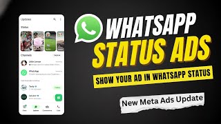 WhatsApp Status Ads Explained | How to Run WhatsApp Ads Step by Step