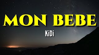 KiDi-Mon Bebe(Lyrics)