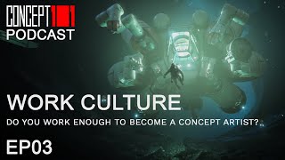 Work culture - Concept 101 Podcast #3