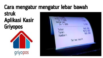 Cara Mengatur Lebar Bawah Struk | Aplikasi Griyopos