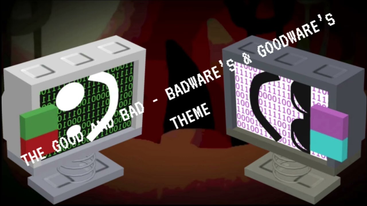 The Good and Bad (Badware’s & Goodware’s theme) | Die of Death mashup