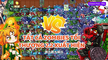 PVZ FUSION 2.2 - Sẽ Thế Nào Khi Tất Cả Các Zombies Tối Thượng Mới Cùng Xuất Hiện