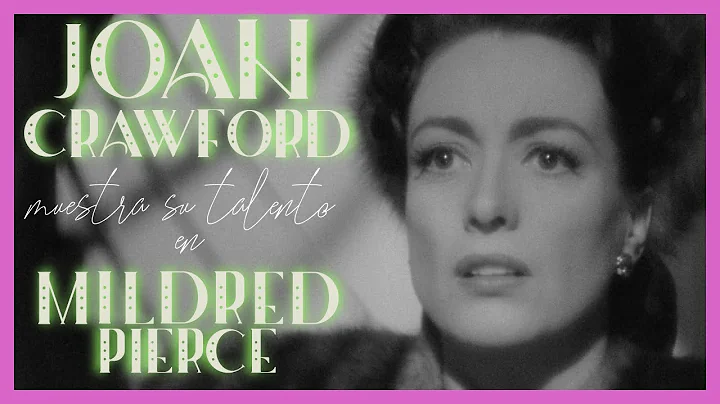 JOAN CRAWFORD - Captulo I: Mildred Pierce