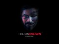 The unknown  ft adhri joe