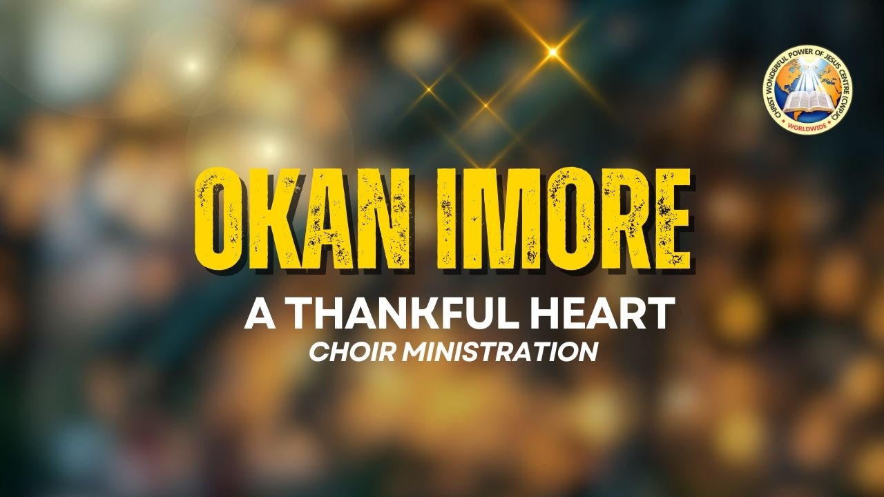 OKAN IMORE (GRATEFUL HEART)