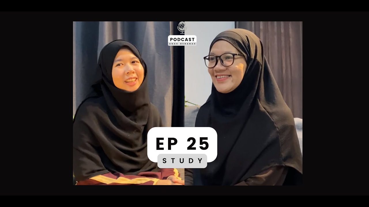 Ep 25 Sambung Study Masa Dah Kahwin bersama Podcast Anak Beranak