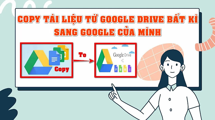 Hướng dẫn đưa tài liệu lên google drive