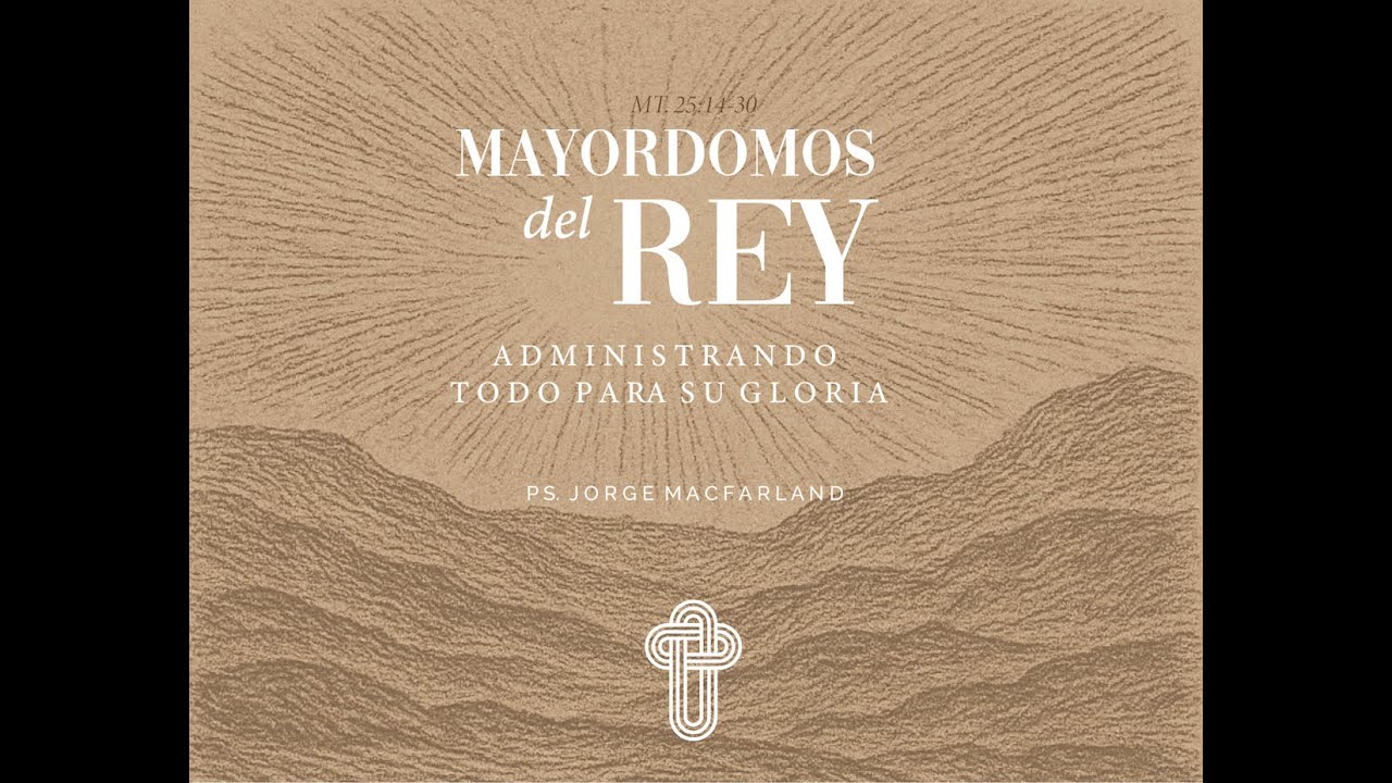 Mayordomos del Rey | Mateo 