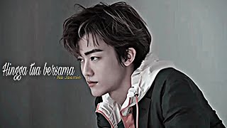 FMV_|na jaemin| hingga tua bersama