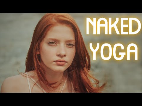 Naked Yoga and Doing a Naked Yoga Class ( Nude Yoga Class )  Naked News