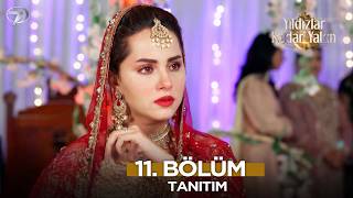 Yıldızlar Kadar Yakın Pakistan Dizisi 11. Fragmanı 26 Haziran Cuma