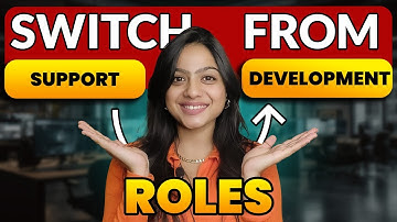 How to Switch from Support  to Development Role?