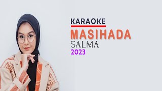 [Karaoke] Masih Ada - Salma I Indonesian Idol 2023