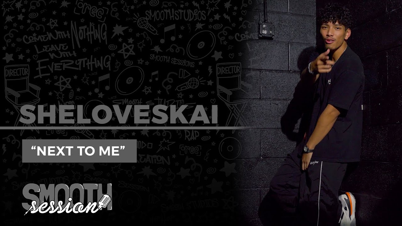 SheLovesKai - "Next To Me" Performance Video | Smooth Session