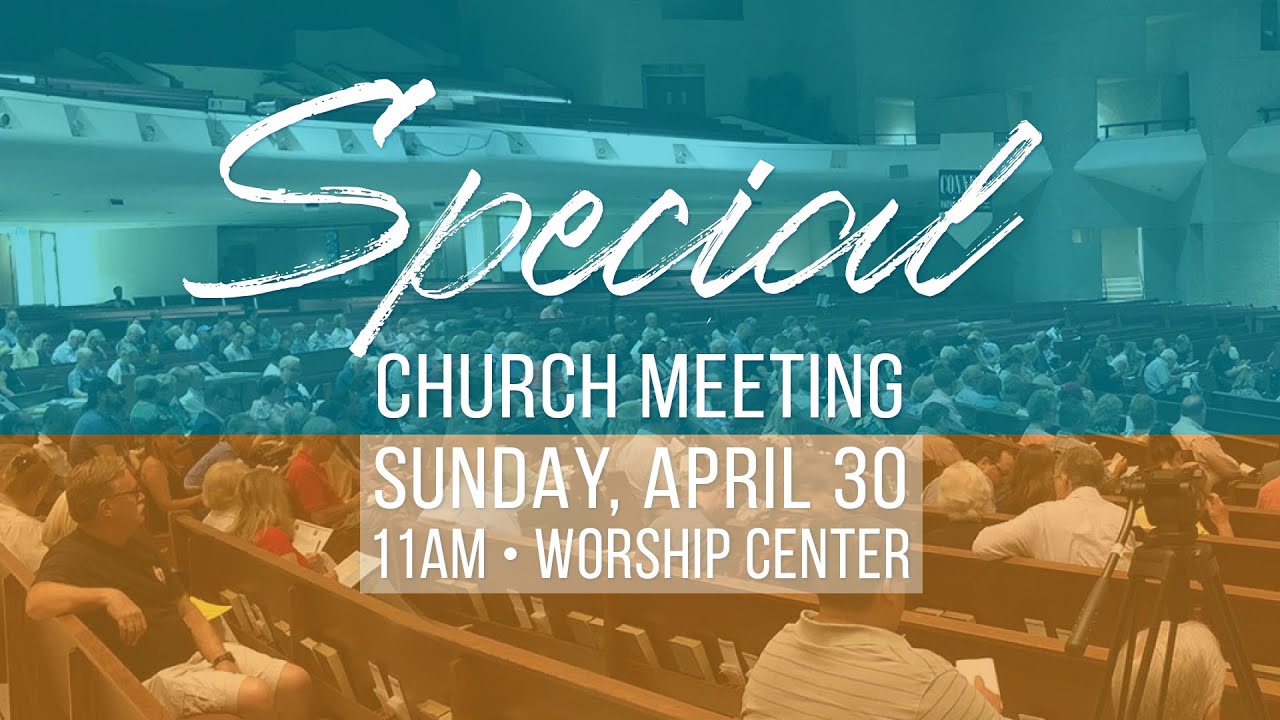 April 30, 2023 Special Church Meeting YouTube