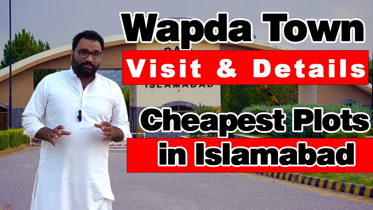 Wapda Town Islamabad Wapda Town Complete Details & Plot's Rates