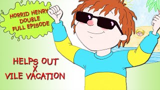 Helps Out - Vile Vacation | Horrid Henry DOUBLE Full Episodes | Season 4
