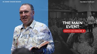 The Main Event | The River Church