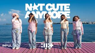 [KPOP IN PUBLIC] ILLIT (아일릿) 'NOT CUTE ANYMORE’ BY I-LIGHTS 💫 || IMPULSE CREATIVE