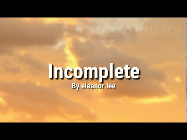 Incomplete | by Eleanor Lee The Big Boss class=